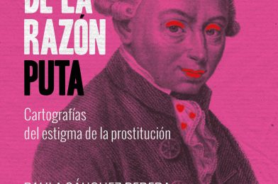 Crítica a la razón puta, por Paula Sánchez Perera